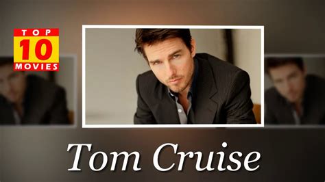 Tom Cruise Best Movies   Top 10 Movies List   YouTube