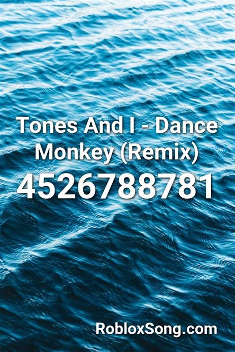 Tones And I   Dance Monkey  remix  Roblox ID   Roblox ...