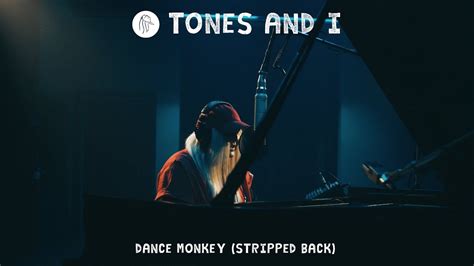 TONES AND I   DANCE MONKEY  STRIPPED BACK    YouTube