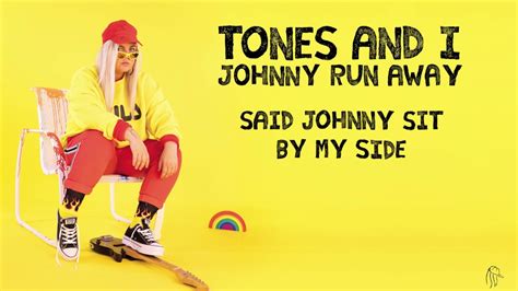 TONES AND I   JOHNNY RUN AWAY  LYRIC VIDEO    YouTube
