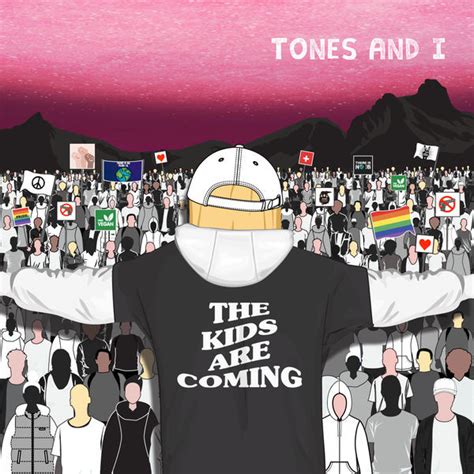 Tones And I   The Kids Are Coming  2019, File  | Discogs