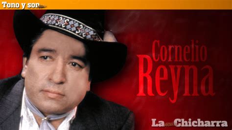 Tono y son: Cornelio Reyna | La Chicharra