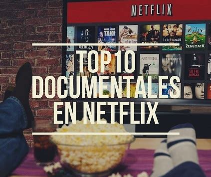 Top 10 de documentales en Netflix