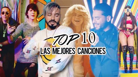 TOP 10: Las Mejores Canciones del Momento 2017   YouTube