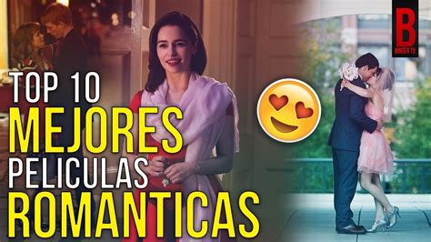 TOP 10 MEJORES PELÍCULAS ROMÁNTICAS | Las Mejores ...