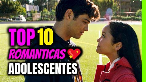 TOP 10 PELÍCULAS ROMÁNTICAS Para Adolescentes de Netflix ...