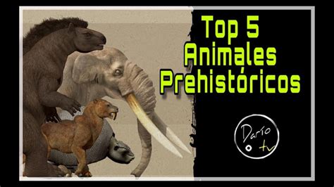 Top 5 Animales Prehistóricos   YouTube