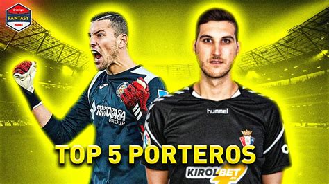 TOP 5 PORTEROS PARA LA LIGA FANTASY MARCA 2021 | Carrasco ...