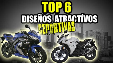 TOP 6: Motos DEPORTIVAS BARATAS! con Los DISEÑOS MÁS ...