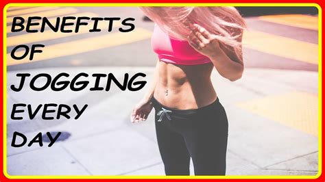 Top 9 Advantages Of Jogging Daily   Benefits Of Jogging ...