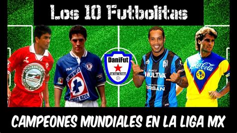 Top10 Futbolistas CAMPEONES DEL MUNDO que HAN JUGADO en el ...