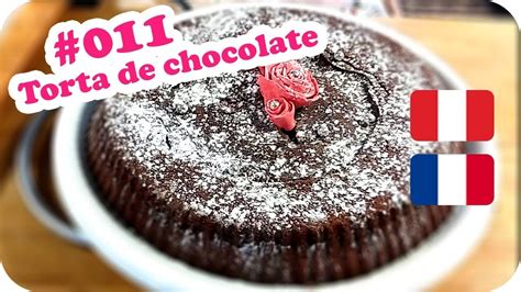 Torta de chocolate  ~ UNA PERUANA EN FRANCIA   YouTube
