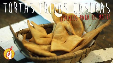 Tortas Fritas Caseras | Receta Fácil | Tenedor Libre   YouTube