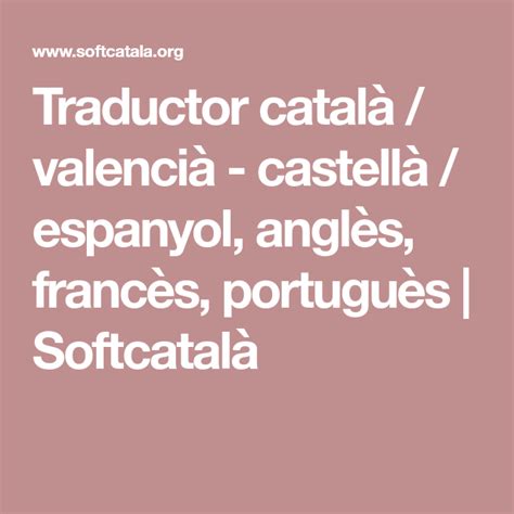 Traductor català / valencià   castellà / espanyol, anglès, francès ...