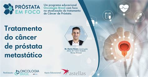 Tratamento do câncer de próstata metastático Oncologia Brasil