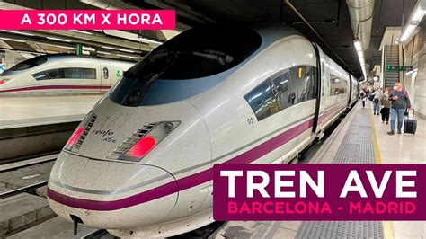 Tren AVE    Barcelona a Madrid   YouTube