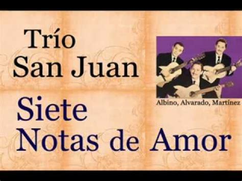 Trío San Juan: Siete Notas de Amor    letra y acordes ...