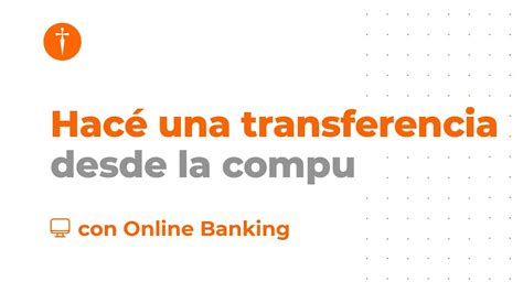 #Tutorial Cómo hacer transferencias desde Online Banking ...
