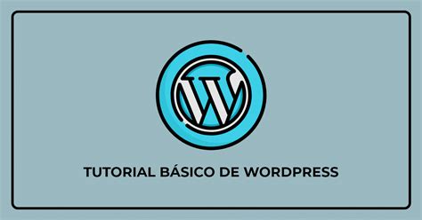 Tutorial WordPress   Crear una web o blog con WordPress [2020]