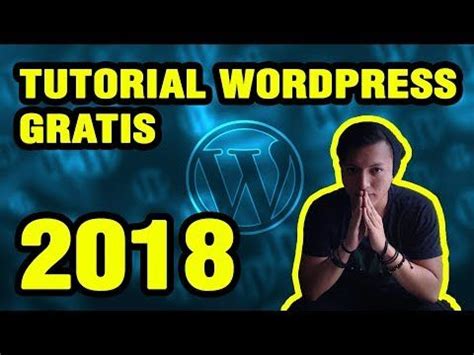 Tutorial WordPress GRATIS COMPLETO en Español 2018  Curso Gratuito ...