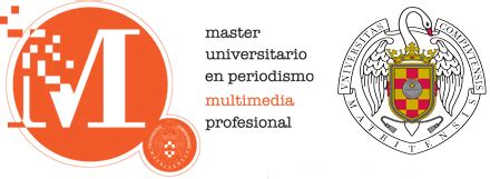 UCM Máster Universitario en Periodismo Multimedia Profesional