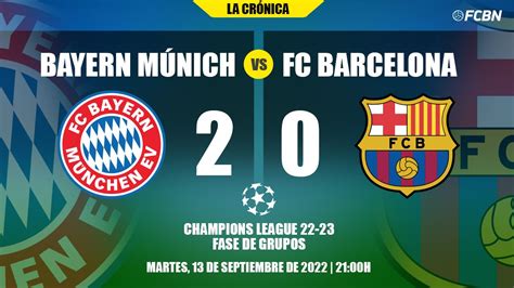 Un combativo Barça  perdona  al Bayern y acaba cayendo en Múnich  2 0