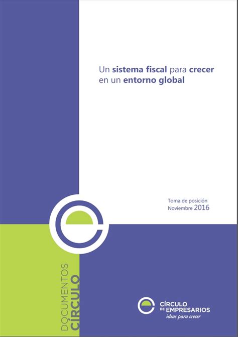 Un sistema fiscal para crecer en un entorno global ...