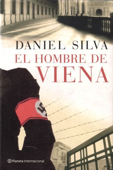 Una plaga de espías: EL HOMBRE DE VIENA, de Daniel Silva ...