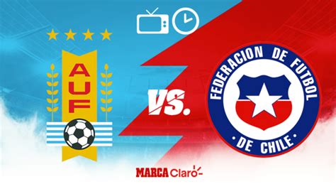 Uruguay Vs Chile Eliminatorias 2020 : Uruguay Vs Chile Fecha Y Hora Del ...