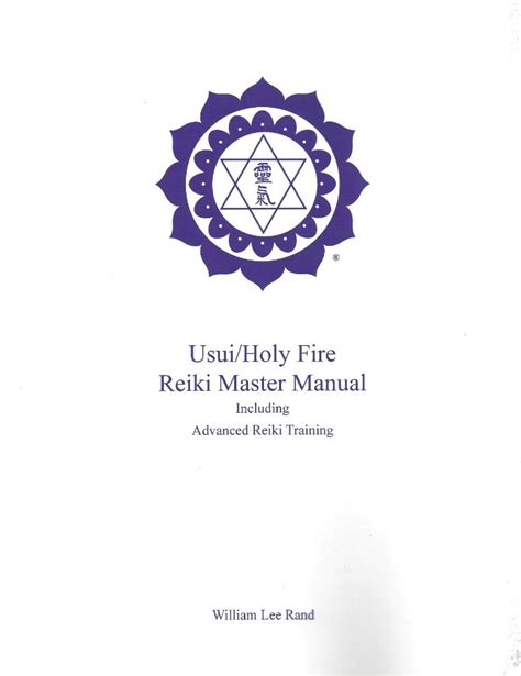 Usui/Holy Fire Reiki Master Manual including Advanced ...