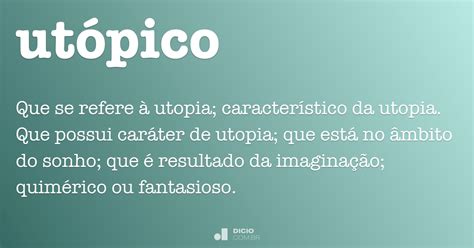 Utópico   Dicio, Dicionário Online de Português