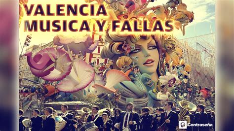 VALENCIA MUSICA Y FALLAS, Musica Fallera, Pasodobles ...