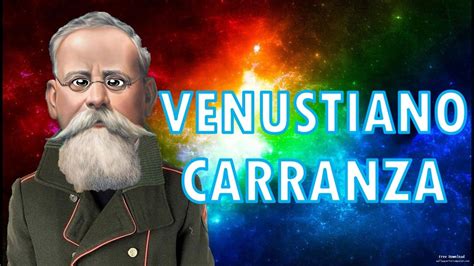 VENUSTIANO CARRANZA Biografia para niños   YouTube