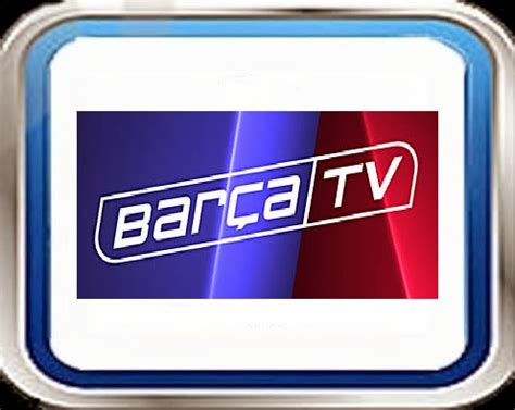 VER BARCA TV EN DIRECTO Y ONLINE