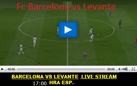 Ver Barcelona vs Levante En Vivo online | Pirlo tv ...