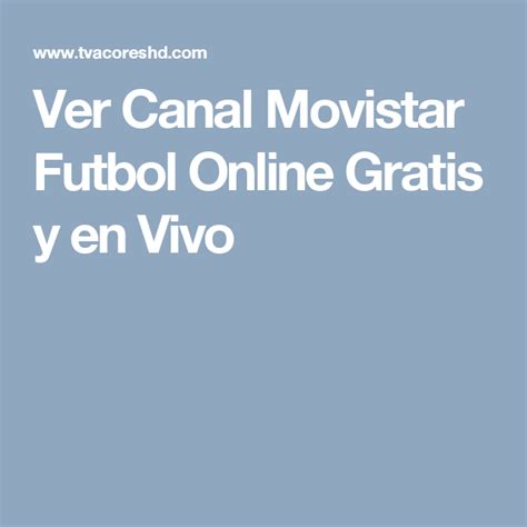 Ver Canal Movistar Futbol Online Gratis y en Vivo | TV a ...