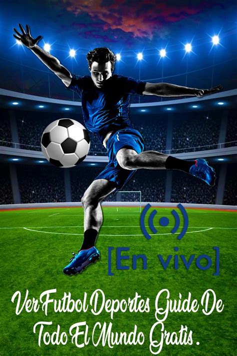 Ver Canales De Futbol En Vivo   Cable Guide Gratis for ...
