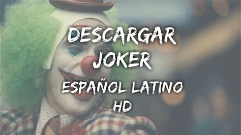 Ver/Descargar The Joker  El Guason  Español Latino  HD ...