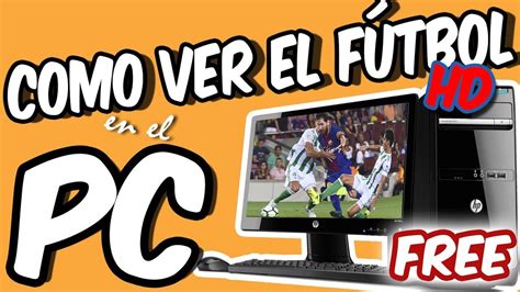 VER GRATIS EL FUTBOL EN TU PC | ARENAVISION | TUTORIAL ...