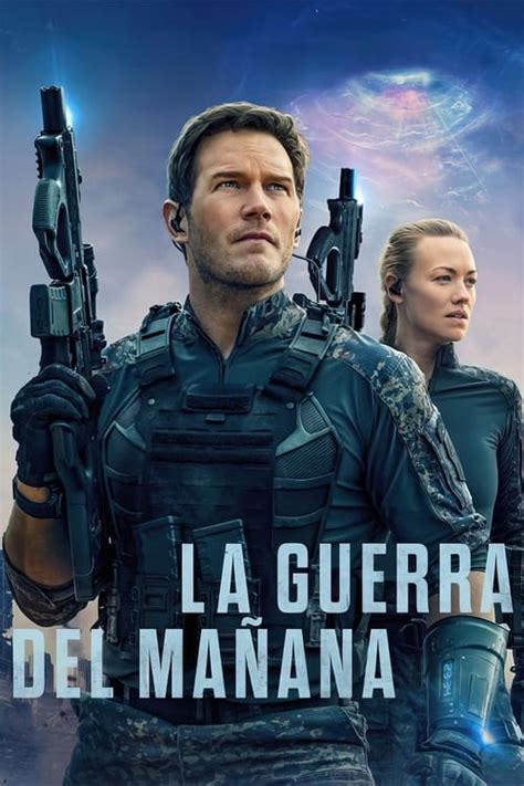 Ver La guerra del mañana  2021  Película Completa Online en Español ...