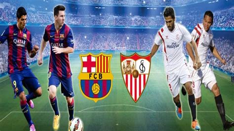 Ver Partido De Barcelona Vs Sevilla En Vivo Online Gratis ...