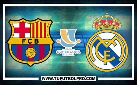 Ver Partido En Vivo Barcelona Vs Real Madrid Hoy Online ...