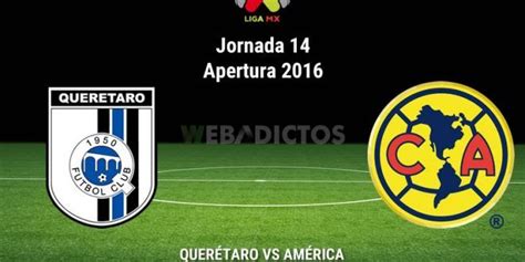 Ver Querétaro vs América EN VIVO Online Gratis Liga MX 22 Octubre 2016 ...