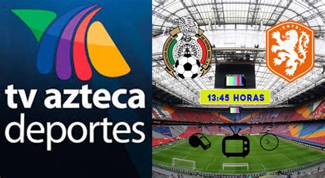 Ver TV Azteca Deportes EN VIVO por INTERNET Mexico vs ...