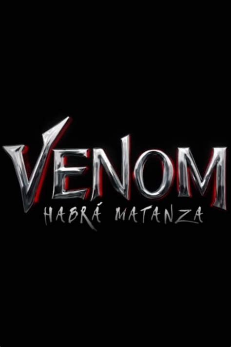 Ver y Descargar Venom 2: Habrá matanza 2021 {online ...