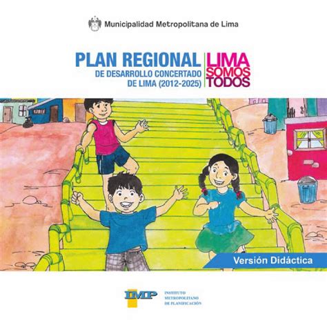 Version didactica del Plan Regional de Desarrollo Concertado de Lima ...