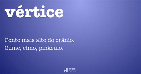 Vértice   Dicio, Dicionário Online de Português