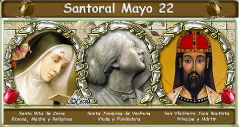 Vidas Santas: Santoral Mayo 22