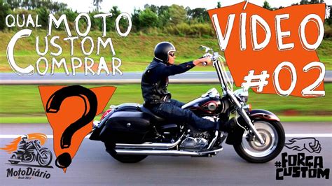Vídeo #02: Qual moto custom comprar? 10 motos que ainda ...