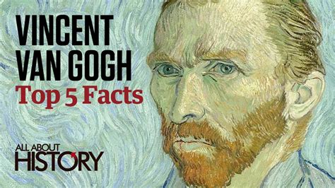 Vincent Van Gogh | Top 5 Facts   YouTube